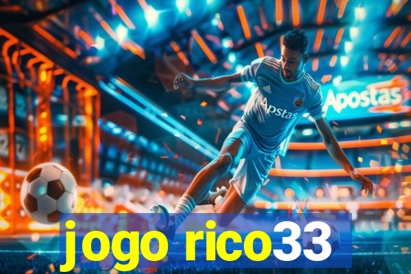 jogo rico33